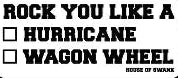Rock Me Like A Hurricane Wagon Wheel Sticker